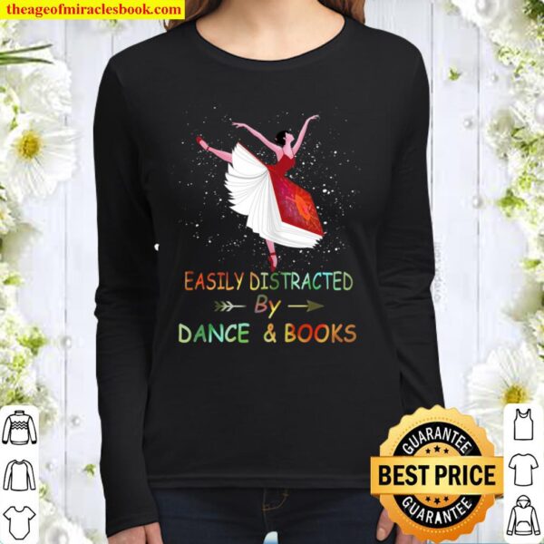 Easily Distracted By Dance _ Books Women Long Sleeved