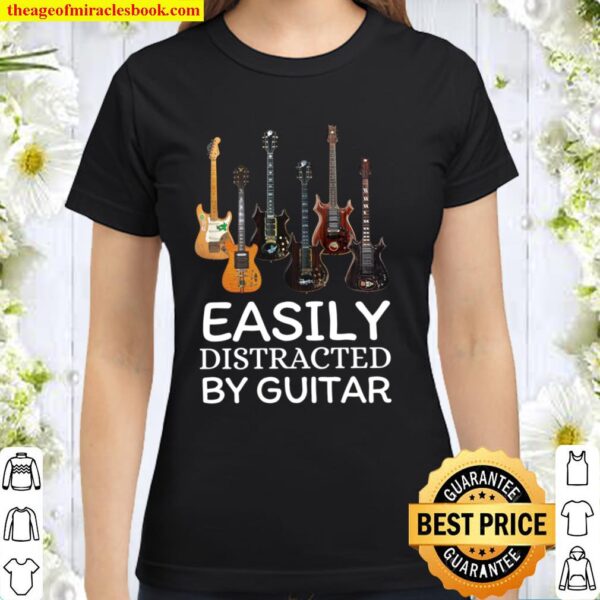 Easily Distracted By Guitar Classic Women T-Shirt