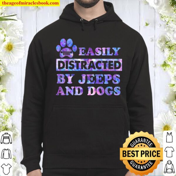 Easily Distracted By Jeeps And Dogs Hoodie