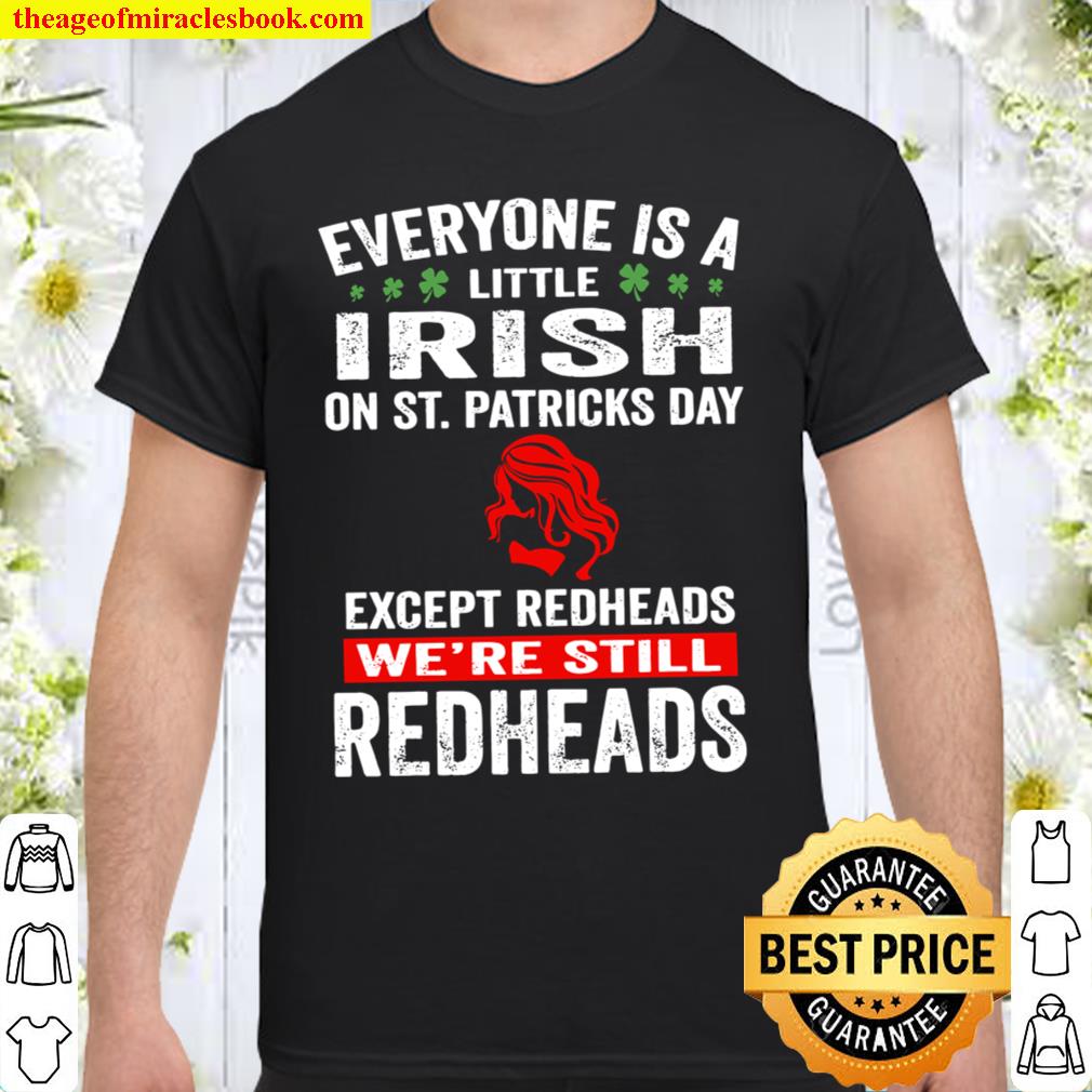 Except redheads We Are Still Redheads Shirt