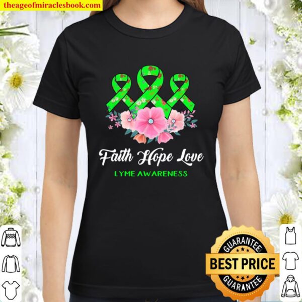 Faith Hopes Love Lyme Awareness Classic Women T-Shirt