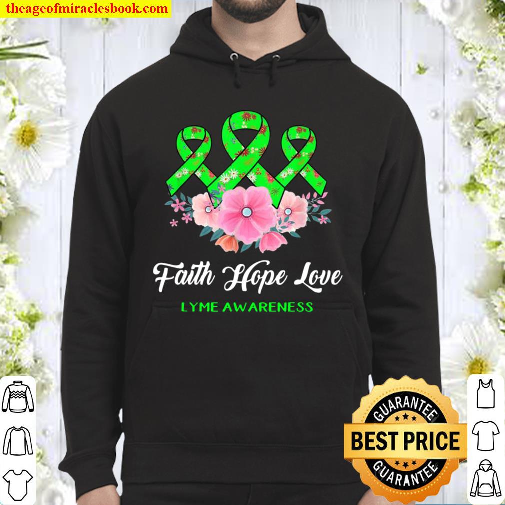 Faith Hopes Love Lyme Awareness Hoodie