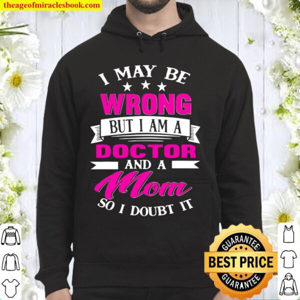 Family 365 Doctor Mom Funny Sayings Mother Gift Hoodie