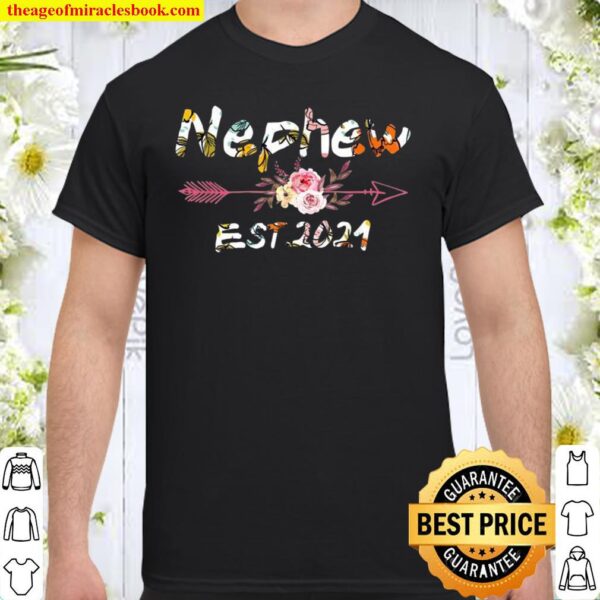Fathers Day Saying for Nephew to Be Floral Nephew Est 2021 Shirt