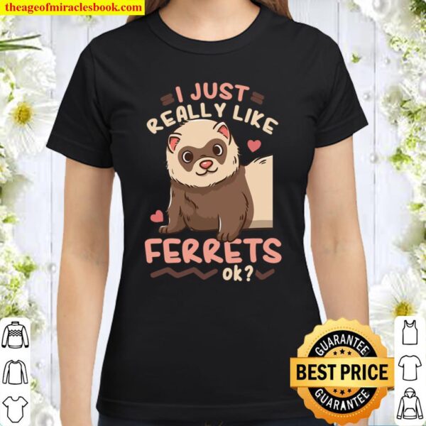 Ferret Classic Women T-Shirt