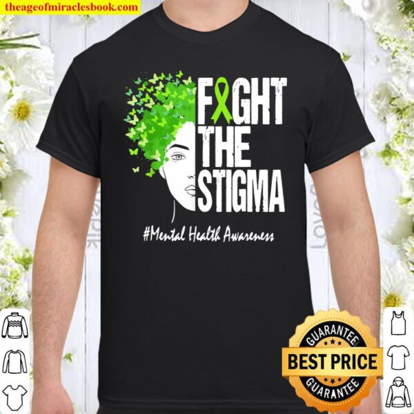 Fight The Stigmatal Health Awareness Shirt