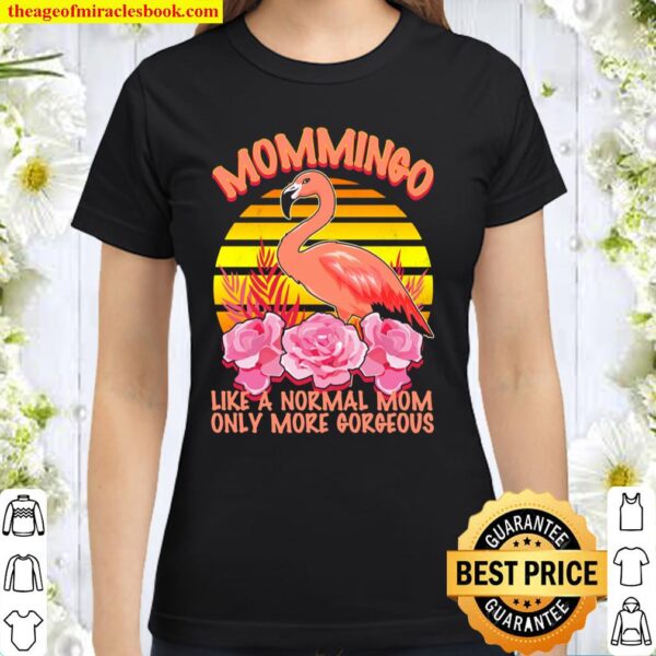 Flamingo Mommingo Classic Women T-Shirt