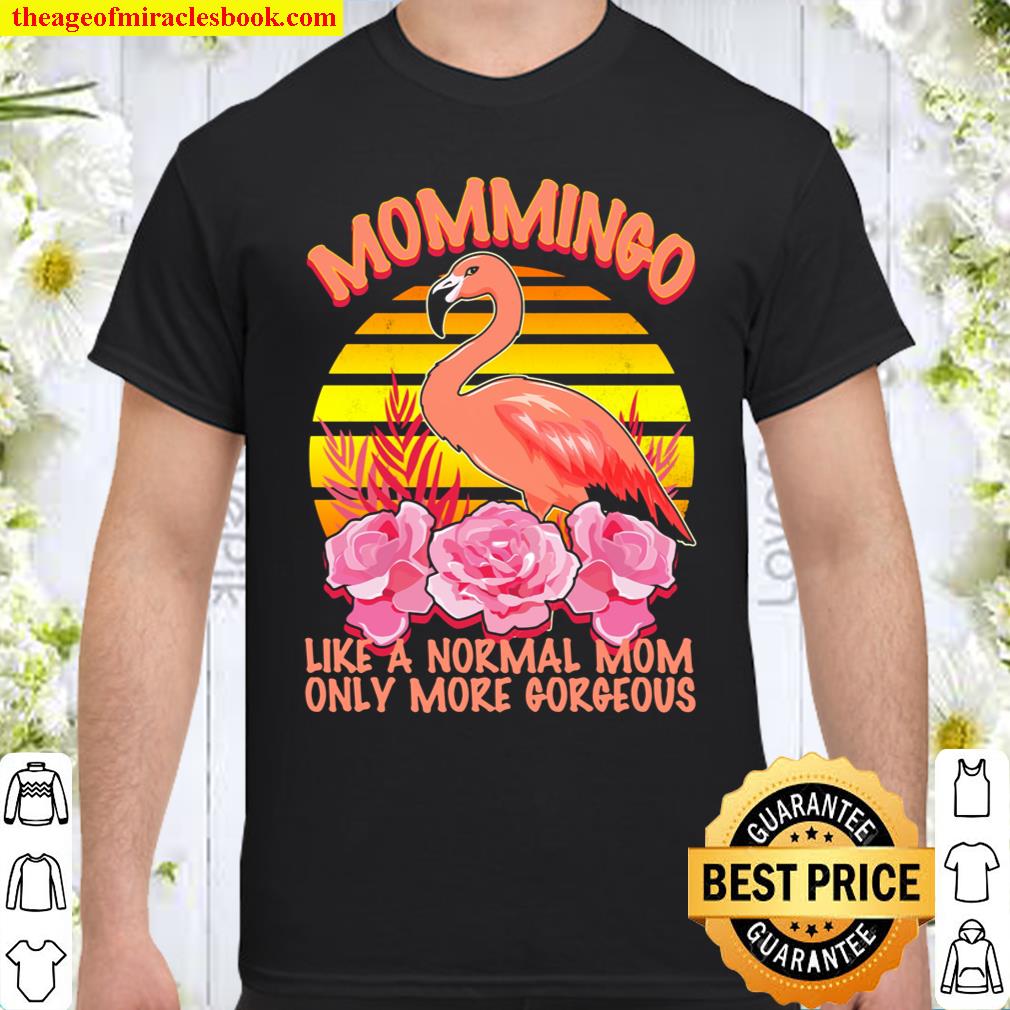 Flamingo Mommingo Shirt, hoodie, tank top, sweater