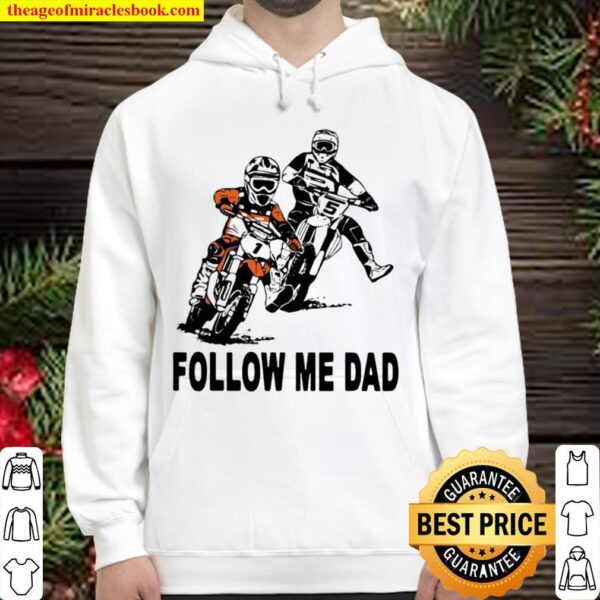 Follow Me Dad Motocross Hoodie