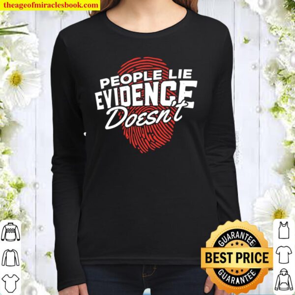 Forensic Scientist People Lie Evidence Doesn’t Women Long Sleeved