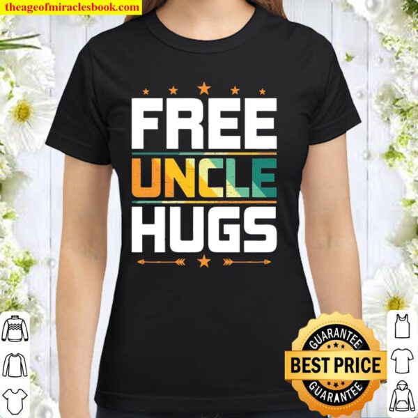 Free Uncle Hugs LGBT Uncle Classic Women T-Shirt