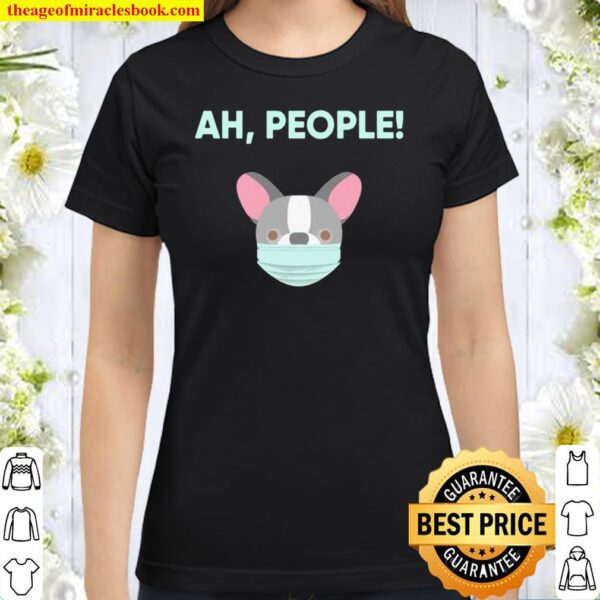Frenchie Wearing A Mask Classic Women T-Shirt