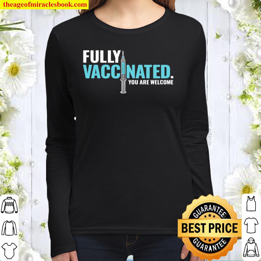 Fully Vaccinated Shirt Vaccinated Women Long Sleeved