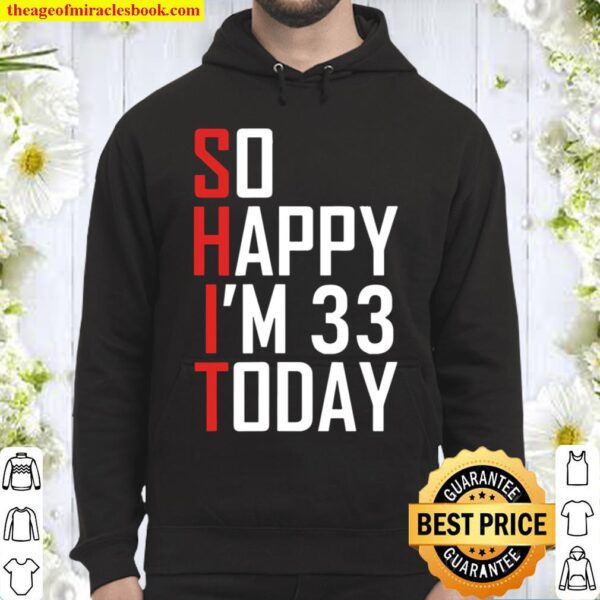 Funny 33 Years Old Bday Sarcastic 33Rd Birthday Born In 1988 Ver2 Hoodie