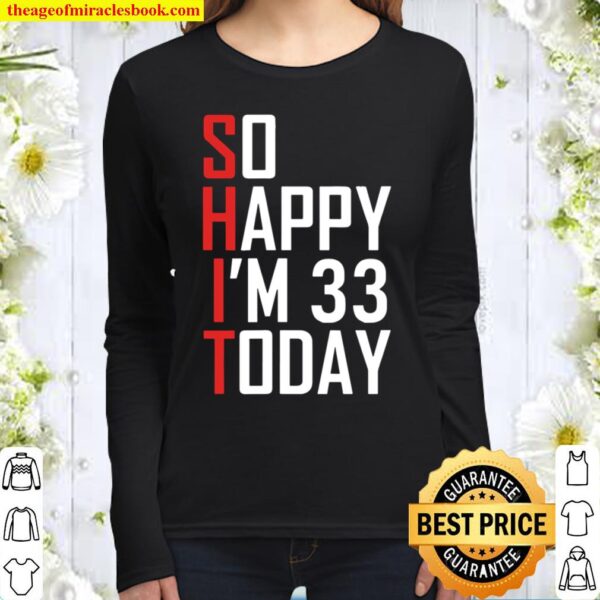 Funny 33 Years Old Bday Sarcastic 33Rd Birthday Born In 1988 Ver2 Women Long Sleeved