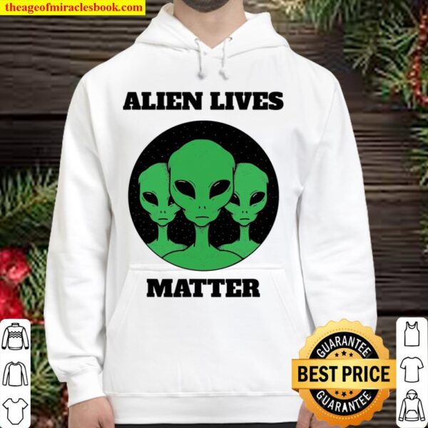 Funny Alien Lives Matter 3 Illegals Hoodie