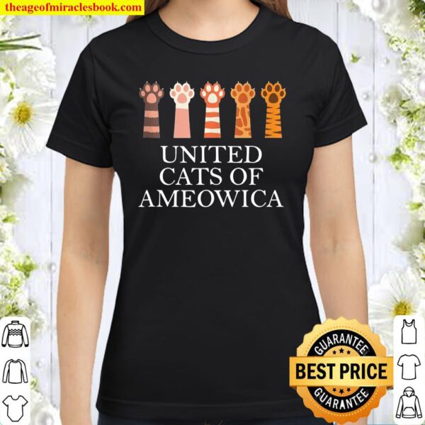 Funny Cat United Cats Of Ameowica Design Paw Print Classic Women T-Shirt
