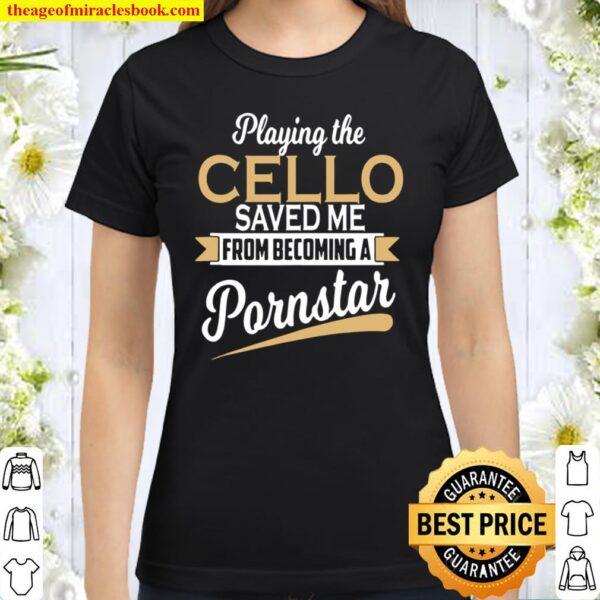 Funny Cello Player Classic Women T-Shirt
