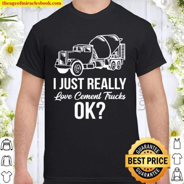 Funny Cement Truck Driver Shirt
