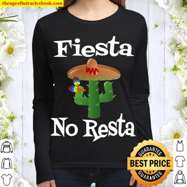 Funny Cinco De Mayo 2021 Party Fiesta No Resta Sombrero Women Long Sleeved