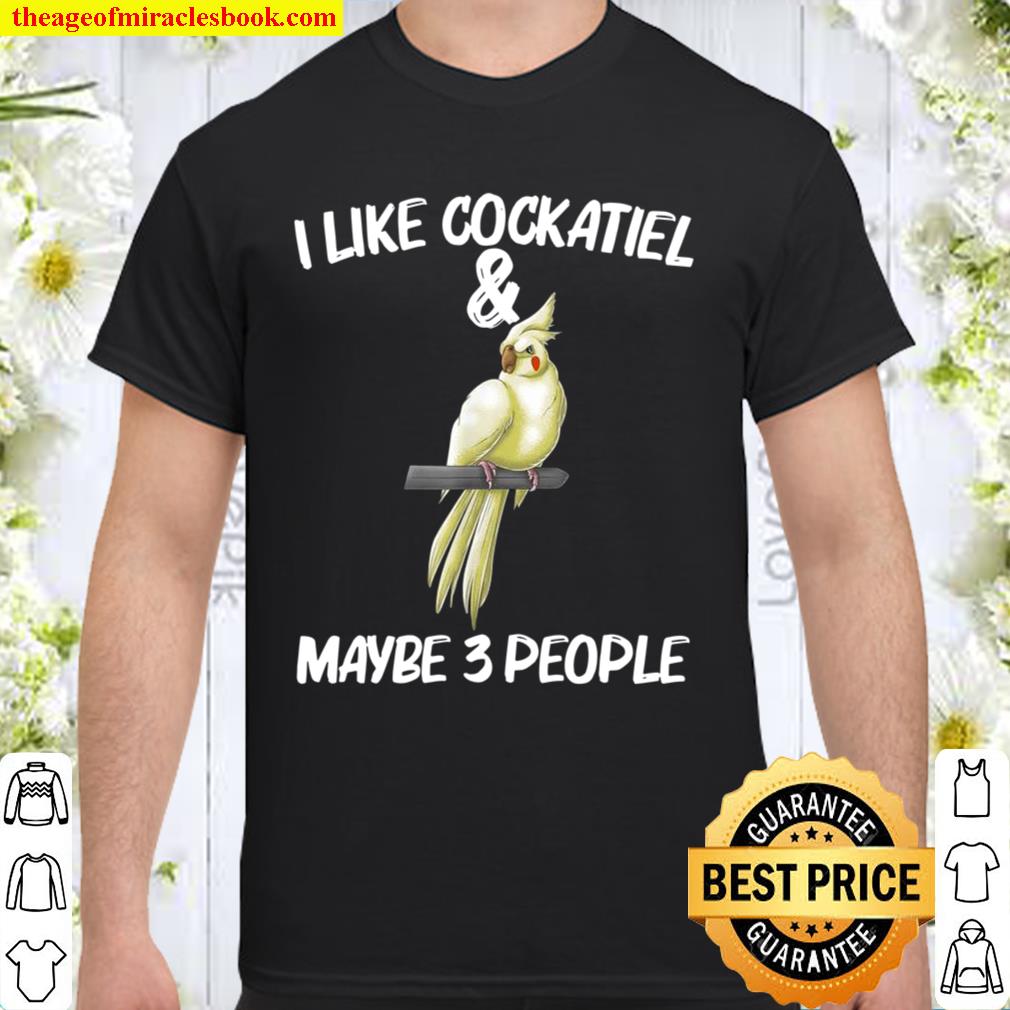 Funny Cockatiel Bird Parrot Owner Shirt