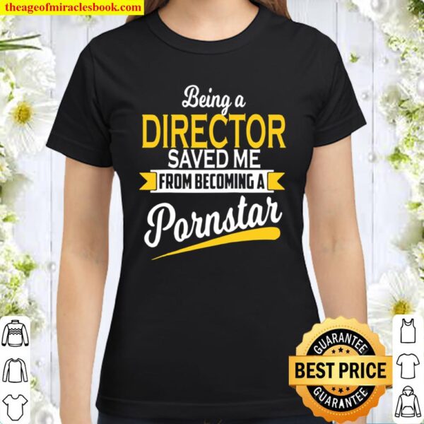 Funny Director Classic Women T-Shirt