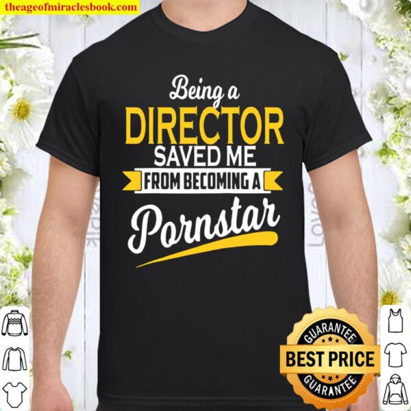 Funny Director Shirt