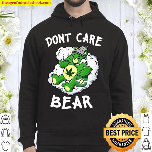 Funny Don’t Care Cute Bear For Weedy Essential Hoodie