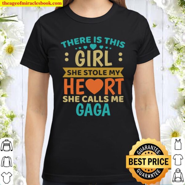 Funny Father’s Day for Gaga from Daughter girl to Gaga Classic Women T-Shirt