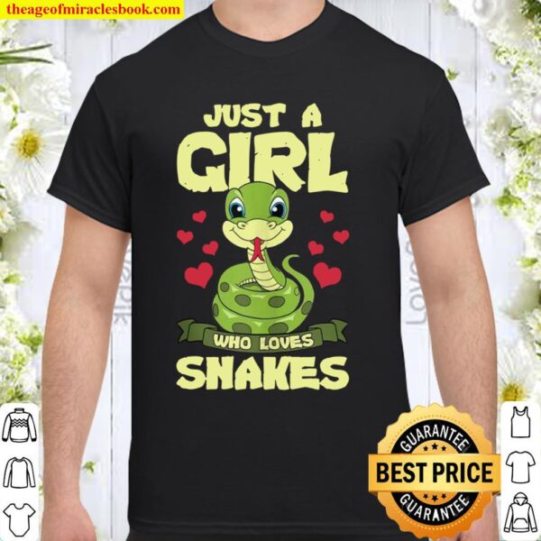 Funny Herpetology Snake Pythons Just A Girl Who Loves Snakes Shirt