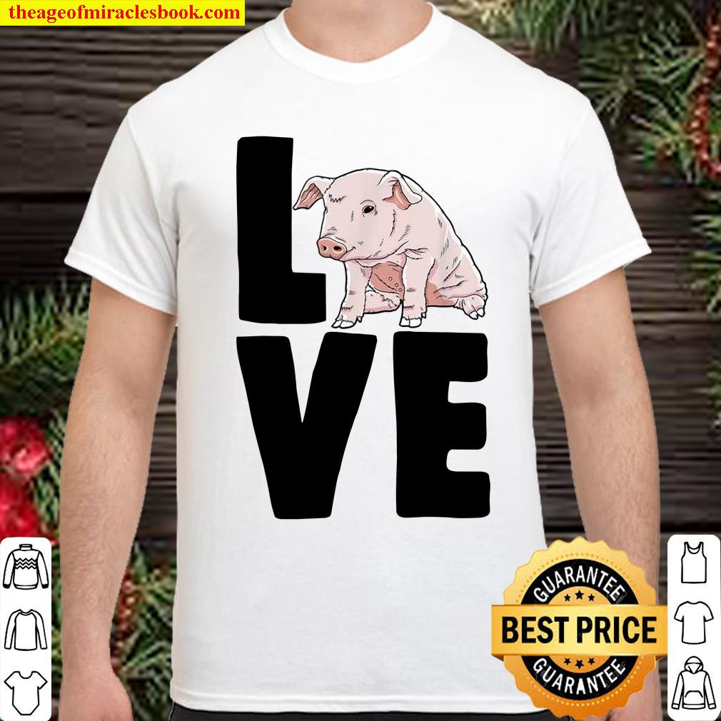 Funny Pigs Clothing Pig Love Shirt, hoodie, tank top, sweater