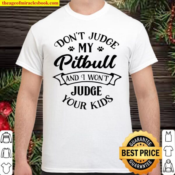 Funny Pitbull Mom Rude Pit Bull Love Puppy Shirt