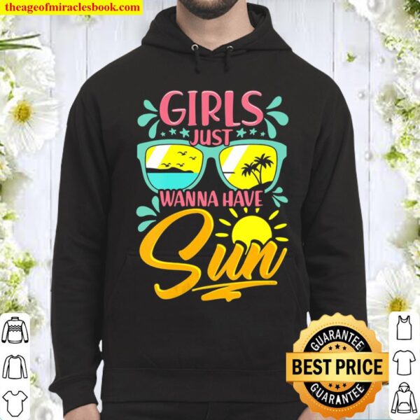 Funny Summer Beach Vacation Girls Just Wanna Have Sun Hoodie