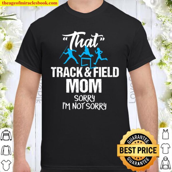 Funny Track And Field Mom Sarcastic Sports Team Gift Shirt