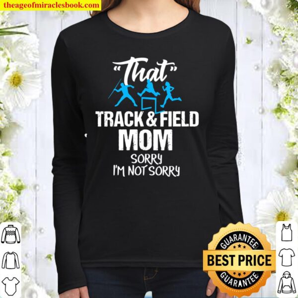 Funny Track And Field Mom Sarcastic Sports Team Gift Women Long Sleeved