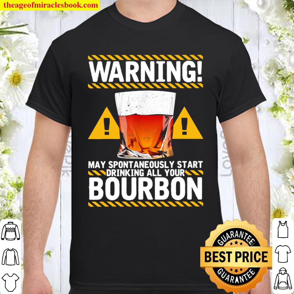 Funny Whiskey Kentucky Bourbon Alcoholic Beverage Drinking Shirt
