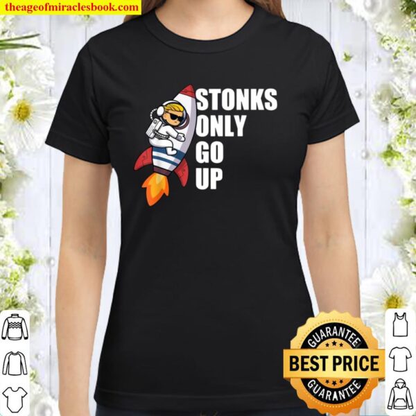 Gamestonk Rocket Stonks Only Go Up Wall Street Classic Women T-Shirt