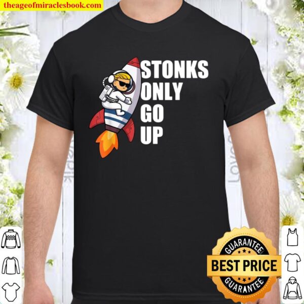 Gamestonk Rocket Stonks Only Go Up Wall Street Shirt