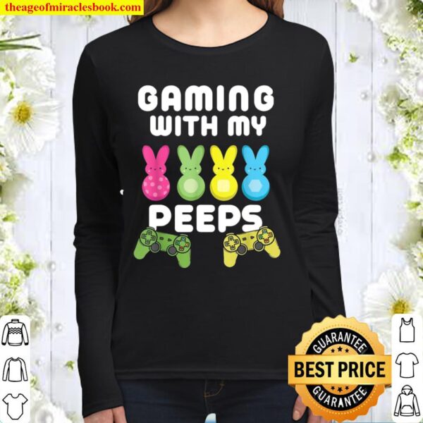 Gaming With My Peeps Easter Gamer Video Game Women Long Sleeved