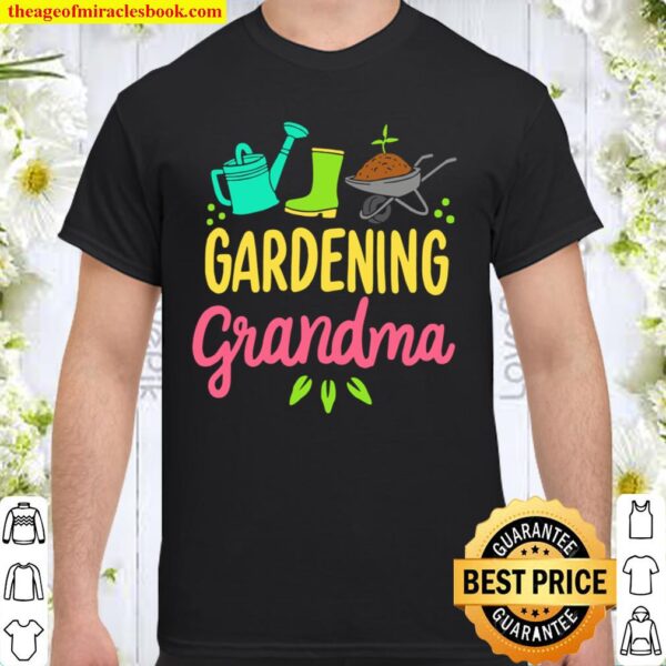Gardening Grandma Shirt