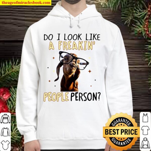 Goat Do It Look Like A Freakin’ People Person For Goat Lover Hoodie