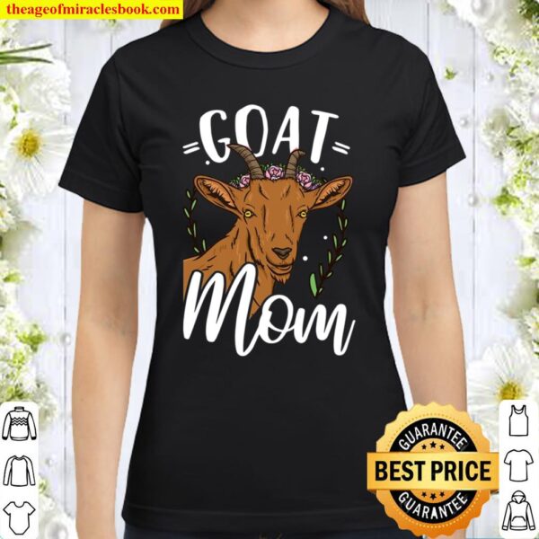 Goat Mom Classic Women T-Shirt