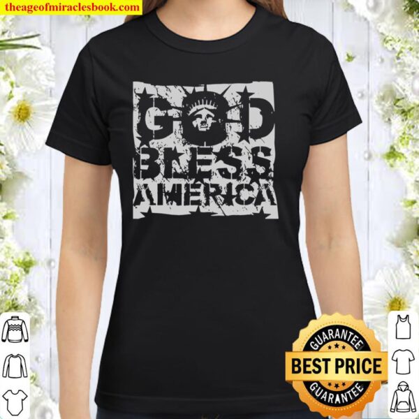 God Bless America Classic Women T-Shirt