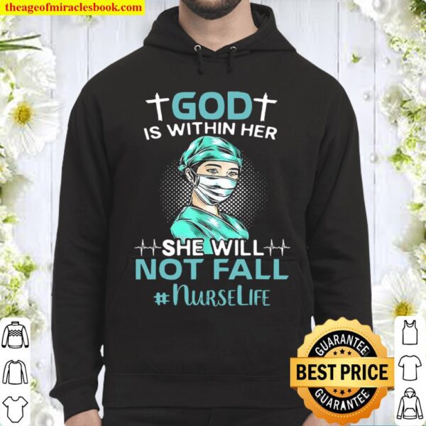 God Is Within Her She Will Not Fall Nurse Life Hoodie