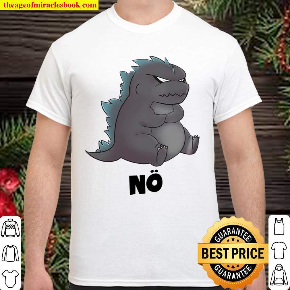 Godzilla No limited Shirt, Hoodie, Long Sleeved, SweatShirt