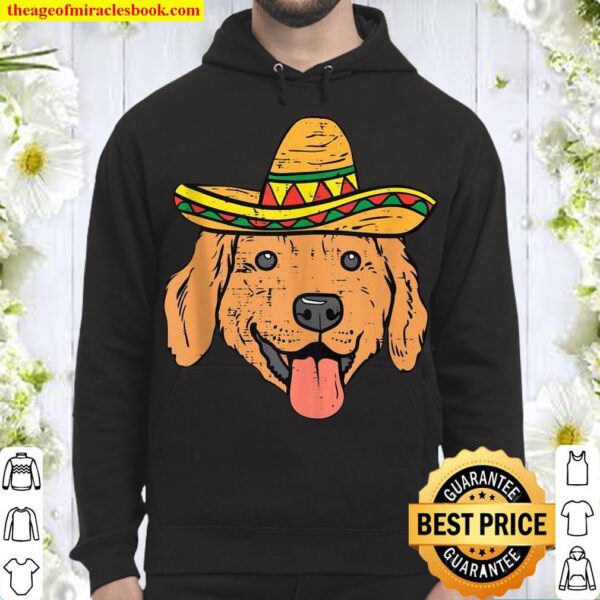 Golden Retriever Sombrero Cute Cinco De Mayo Dog Mexican Hat Hoodie