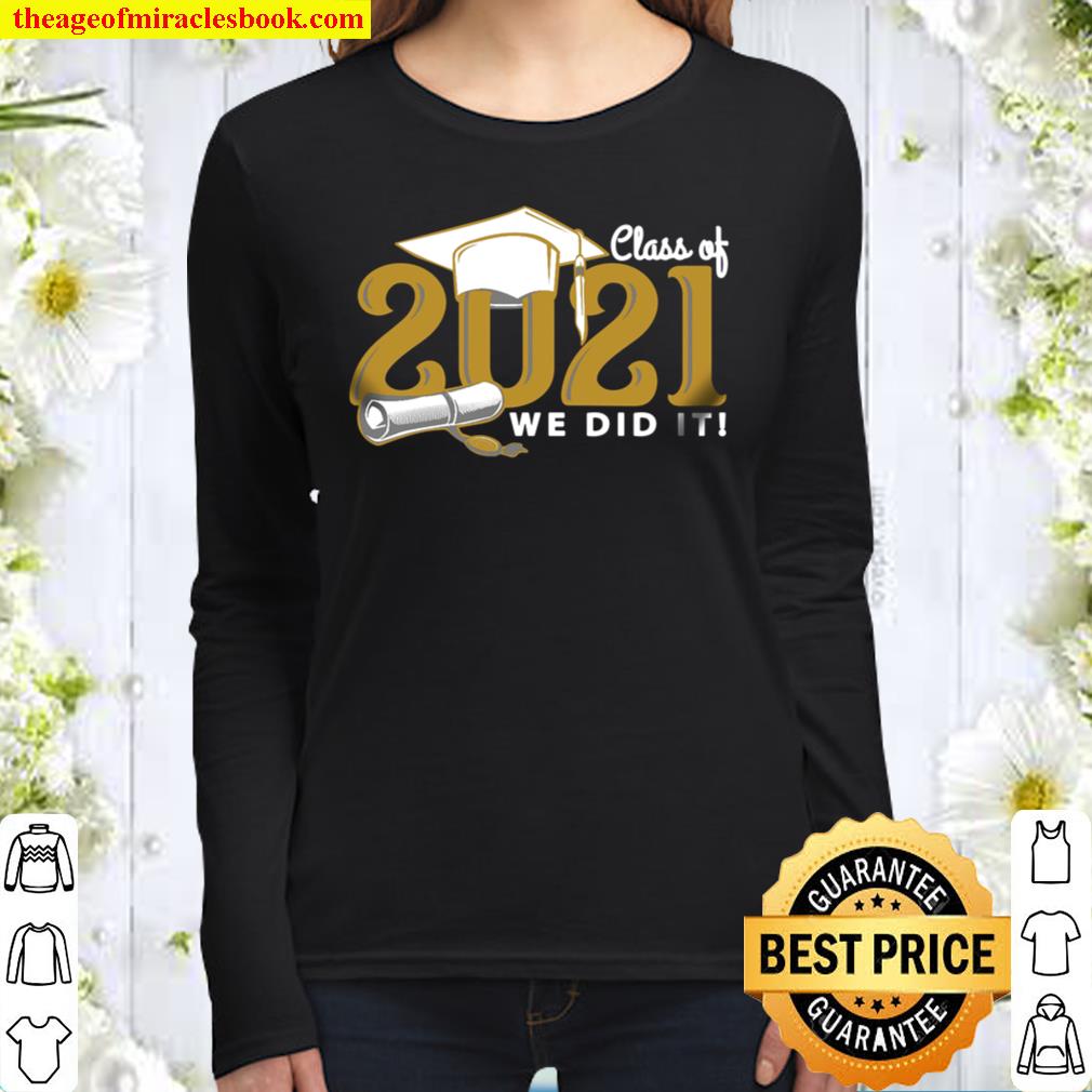 Graduation Class of 2021, Custom Tee, You chose 3 colors for the print Women Long Sleeved