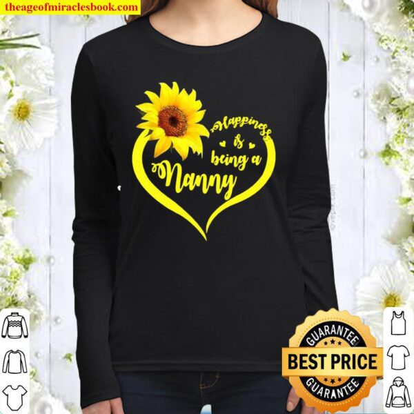 Happiness Is Being A Nanny Sunflower Grandma Cute Women Long Sleeved