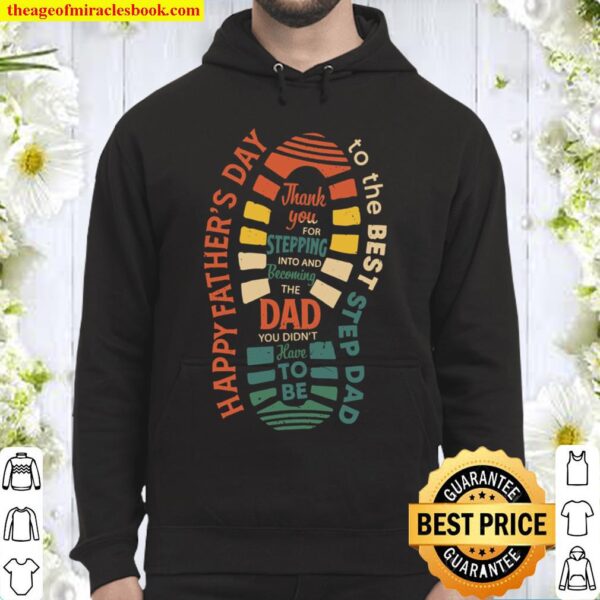 Happy Father’s Day Dad To Be To The Best Step Dad Hoodie