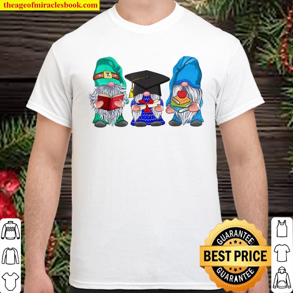 Happy Last Day Of School Cute Gnomes Graduation Students Shirt, hoodie, tank top, sweater